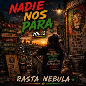 Nadie nos para by Rasta Nebula