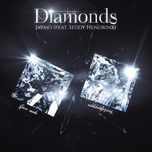 DIAMONDS by Jaymo, Seddy Hendrinx