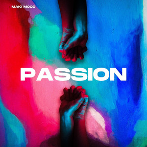 Passion by Maki Mood