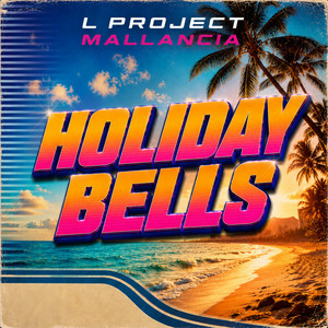Holiday Bells by L Project, Mallancia