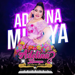 Adelina Minaya - Mix Sonia Morales (Huayno)