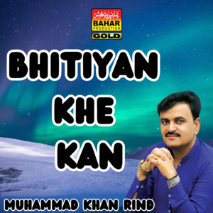 Muhammad Khan Rind - Jehenkhe Disan Saan