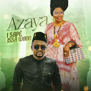 Azaya - I sapé Issa Wann