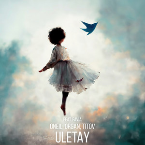 ULETAY by ONEIL, ORGAN, Titov, FAVIA