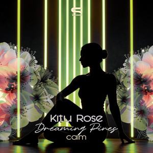 Dreaming Pines - Calm by Kitu Rose