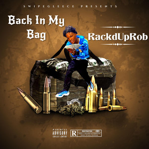Back In My Bag by RackdUpRob
