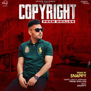 Copyright Remix By Snappy by Prem Dhillon