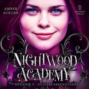 Nightwood Academy, Episode 3 - Düstere Erkenntnisse (Romantasy-Serie)