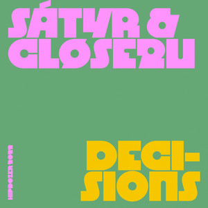 Decisions by Sátyr, cløse2u