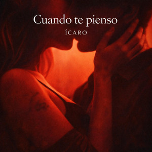 Cuándo te pienso by Icaro