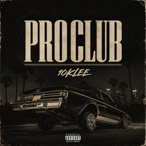 PROCLUB by 10kLee