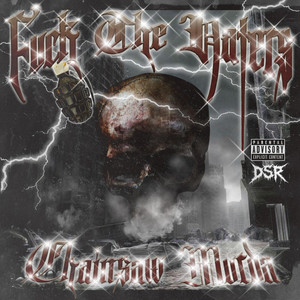 FUCK THE HATERS by Chainsaw Murda