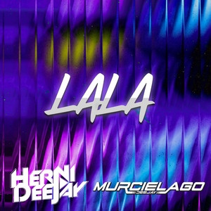 Lala (feat. DJ Murcielago)
