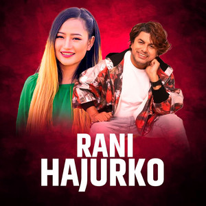 Pramod Kharel & Melina Rai - Rani Hajurko