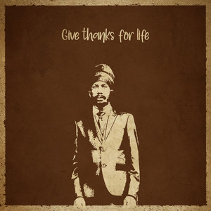 Give Thanks For Life (Remix) by Sizzla, Kin Riddimz, Papa Flava