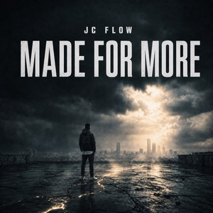 Made for More by JC Flow