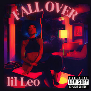Fall Over by lil Leo