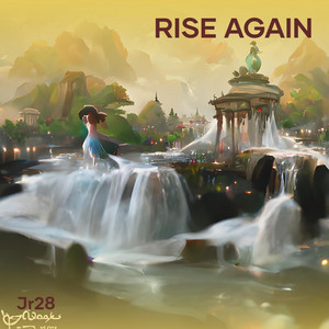 Rise Again by JR28