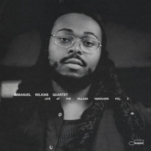 album cover: Immanuel Wilkins Quartet: Live at the Village Vanguard Vol. 3
