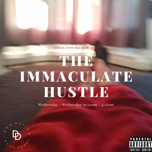 The Immaculate Hustle
