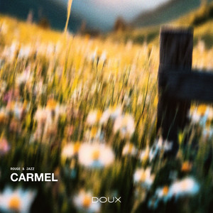 Carmel by Rouge & Jazz