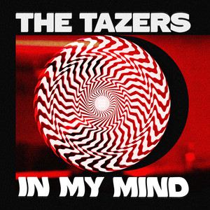 In My Mind by The Tazers