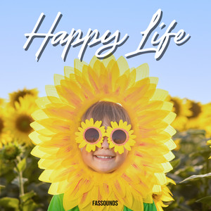 Happy Life - Single by FASSounds | Spotify