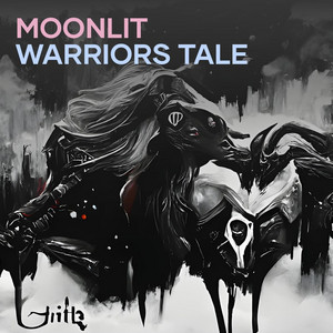 PsychoLua - Moonlit Warriors Tale