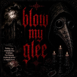 Blow My Glee by Lil Crix