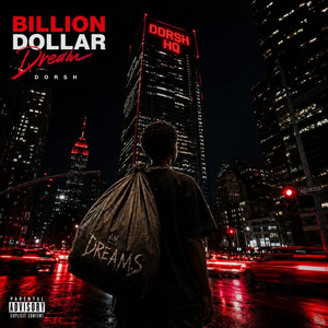 Billion Dollar Dream by DORSH