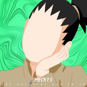 Não Deixarei Que Se Vá - Shikadai Nara (Boruto) by Meckys