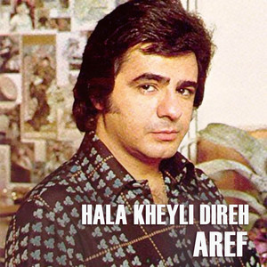 Hala Kheyli Direh — Aref cover art