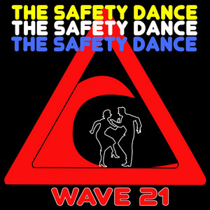 The Safety Dance by Wave 21