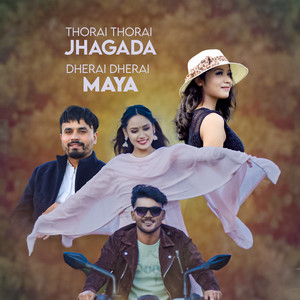 THORAI THORAI JHAGADA DHERAI DHERAI MAYA (Acoustic Version)