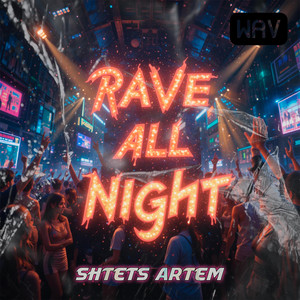 RAVE ALL NIGHT TECHNO