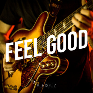 AlexGuz - Feel Good