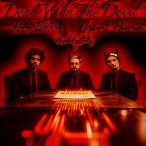 Deal With The Devil by Casual Pharaoh X Haze Daroy, MixedByBlitz