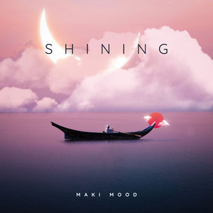 Shining by Maki Mood