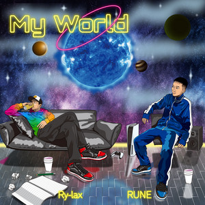 My World (feat. Ry-lax) by RUNE999, Ry-lax