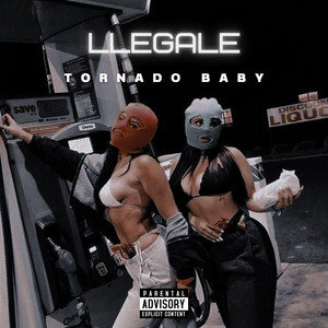 Llegale by Tornado BaBy