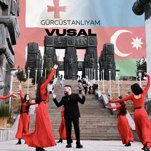 VUSAL - Gurcustanlıyam