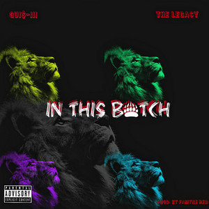 In This B_tch by Qui$-III, The Legacy