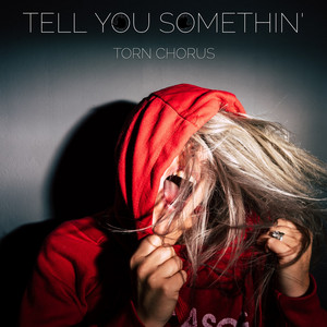 Tell You Somethin'