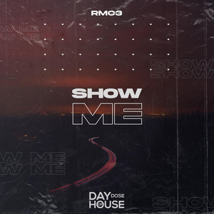 Show Me by RMC3