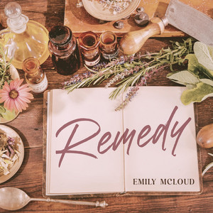 Remedy by Emily McLoud