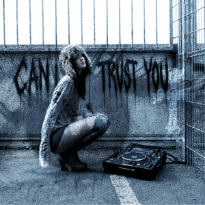 CAN I TRUST YOU by DJ MISERIA, SHIRO