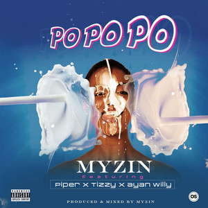 Popopo by Myziin, PIPER, Tizzy, Ayan Willy