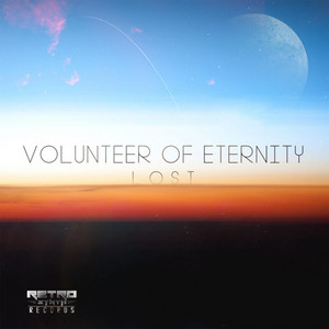 Volunteer of Eternity — Lost