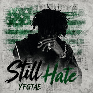 Still Hate by YFGTae