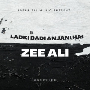 Asfar Ali Music - Ladki Badi Anjani Hai (feat. Zee Ali)